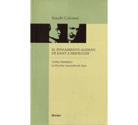 El pensamiento alemán de Kant a Heidegger I: La filosofía trascendental: Kant (fuera de colección)