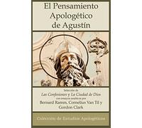 El Pensamiento Apologético de Agustín de Hipona: Volume 3 (Coleccion de Estudios Apologéticos)