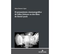 El pensamiento cinematográfico de Gilles Deleuze en dos films de David Lynch