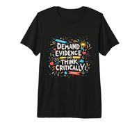 El Pensamiento crítico Divertido Exige evidencia y Piensa críticamente Camiseta Premium
