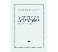 El pensamiento de Aristóteles: temas y cuestiones (LECTURAS DE FILOSFIA)
