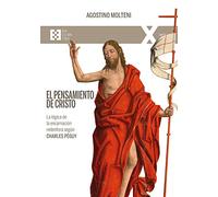 El Pensamiento de Cristo: La lógica de la encarnación redentora según Charles Péguy: 118 (100xUNO)