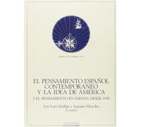 El Pensamiento Español Contemporáneo Y La Idea De América. El Pensamiento En España Desde 1939 - Volumen 1: 42-43 (PENSAMIENTO CRÍTICO, PENSAMIENTO UTÓPICO)