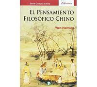 El pensamiento filosófico chino (Asiateca)