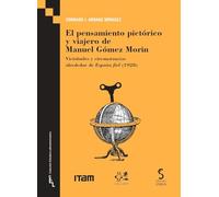 El pensamiento pictórico y viajero de Manuel Gómez Morin: España fiel. Conferencia con XIV dibujos de Maroto: 3 (Estudios Latinoamericanos)