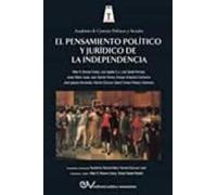 El Pensamiento Político Y Jurídico De La Independencia