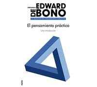 El pensamiento práctico (Biblioteca Edward De Bono)
