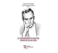 El pensamiento vivo de Ignacio Ellacuría (Diáspora)