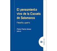 El pensamiento vivo de la escuela de Salamanca: Filosofía y guerra (FILOSOFIA HOY)