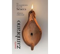 El pensamiento vivo de Séneca (El libro de bolsillo - Bibliotecas de autor - Biblioteca Zambrano)