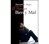 El Pensar Bien y Mal: (Right and Wrong Thinking - Spanish)