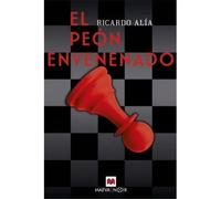 El peón envenenado | Ricardo Alía