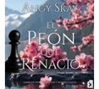 El Peón Que Renació (audiolibro)