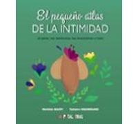 El Pequeño Atlas De La Intimidad. El Pene Los Testículos Las Ereccione