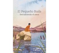 El Pequeño Buda - Descubriendo el amor