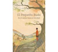 El Pequeño Buda - En el camino hacia la felicidad