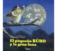 El pequeño búho y la gran luna (pequeñológuez)