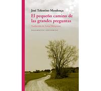 El pequeño camino de las grandes preguntas: 69 (Fragmentos)