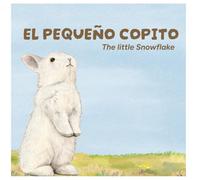 El pequeño Copito: The little Snowflake