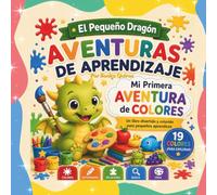 El Pequeño Dragón Aventuras de Aprendizaje - Mi Primera Aventura de Colores (Little Dragon Learning Adventures)