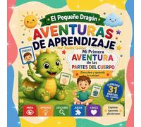 El Pequeño Dragón: Aventuras de Aprendizaje - Mi Primera Aventura de las Partes del Cuerpo
