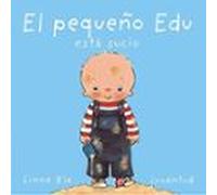 El Pequeño Edu Esta Sucio