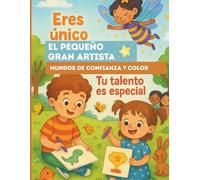El pequeño gran artista: Mundos de confianza y color