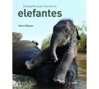EL PEQUEÑO GRAN LIBRO DE LOS ELEFANTES: 1 (ONIRO - LIBROS ILUSTRADOS I)