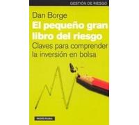 El pequeño gran libro del riesgo: Claves para comprender la inversión en bolsa: 1 (Psicología Hoy)