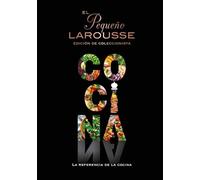 El Pequeño Larousse de la cocina: La referencia de la cocina (LAROUSSE - Libros Ilustrados/ Prácticos - Gastronomía)