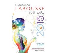 El Pequeno Larousse Ilustrado 2015 (Spanish Edition) by Editors of Larousse (Mexico) (2015-01-27)