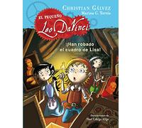 ¡han Robado El Cuadro De Lisa! (el Pequeño Leo Da Vinci 2)