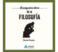El Pequeño Libro De La Filosofia (SIN COLECCION)
