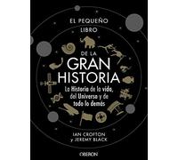 El pequeño libro de la gran historia (Libros singulares)
