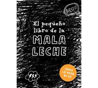 El pequeño libro de la mala leche (Obras diversas)