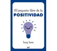 El Pequeño Libro De La Positividad