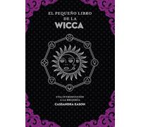 El Pequeño Libro De La Wicca