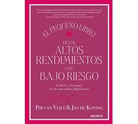 El pequeño libro de los altos rendimientos con bajo riesgo: Liebres y tortugas en los mercados financieros