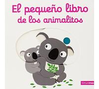 El pequeño libro de los animalitos (Libros con mecanismos)