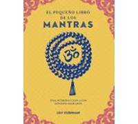 El Pequeño Libro De Los Mantras