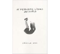 El pequeño libro del duelo (Primera persona)