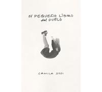 El Pequeño Libro del Duelo / The Small Book of Grief