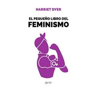 El pequeño libro del feminismo (Zenith Original)