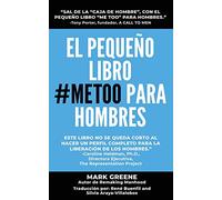 El Pequeño Libro #MeToo para Hombres