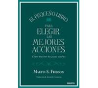 El Pequeño Libro Para Elegir Las Mejores Acciones