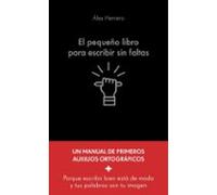 El Pequeño Libro Para Escribir Sin Faltas (ebook)