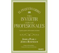 El pequeño libro para invertir como los profesionales: 5 pasos para seleccionar acciones (Deusto)
