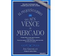 El pequeño libro que aún vence al mercado: Descubre la fórmula más rentable para invertir en bolsa