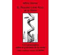 El pequeño libro rojo de la venta (El libro de…Gitomer)
