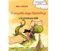 El Pequeño Mago Dienteflojo Y La Corona Perdida (ebook)
